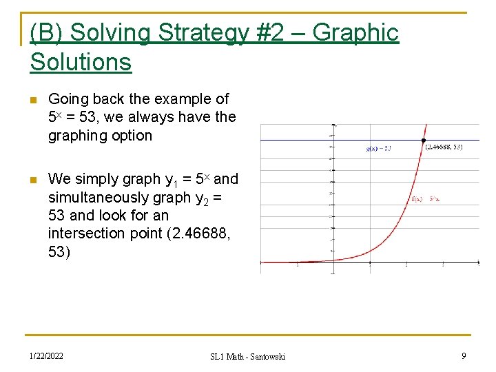 (B) Solving Strategy #2 – Graphic Solutions n Going back the example of 5