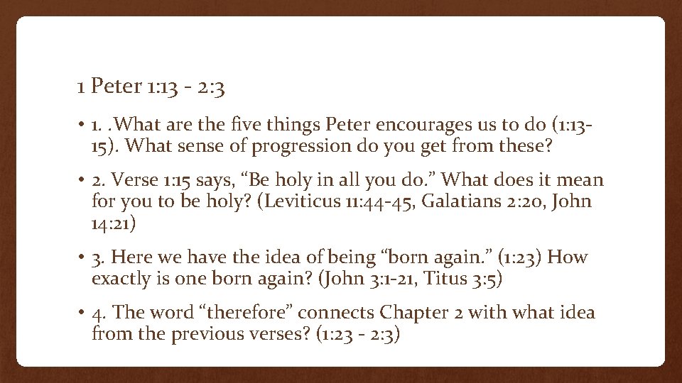 1 Peter 1: 13 - 2: 3 • 1. . What are the five