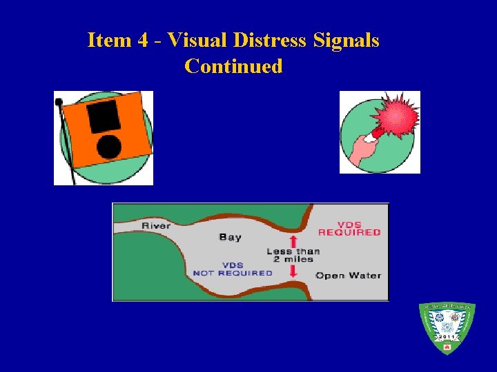Item 4 - Visual Distress Signals Continued 