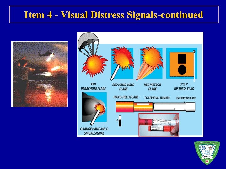 Item 4 - Visual Distress Signals-continued 