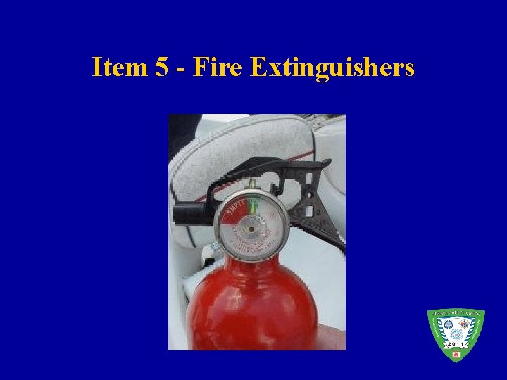 Item 5 - Fire Extinguishers 