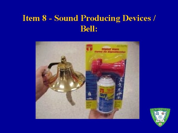 Item 8 - Sound Producing Devices / Bell: 