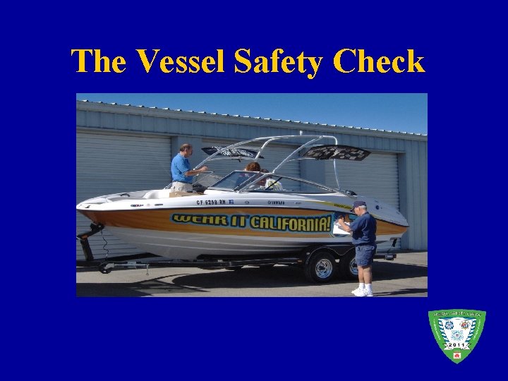 The Vessel Safety Check 