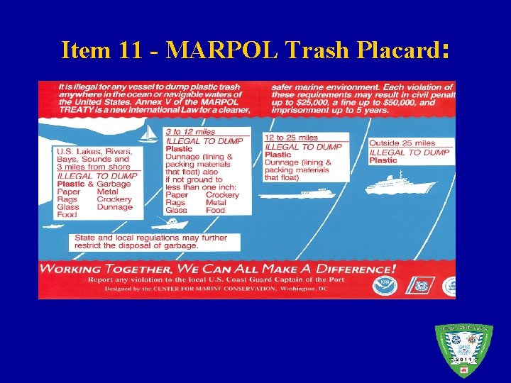 Item 11 - MARPOL Trash Placard: 