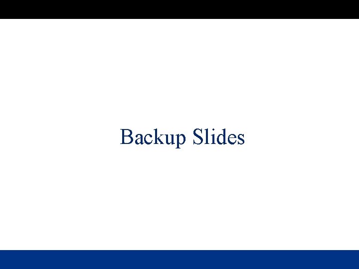 Backup Slides 