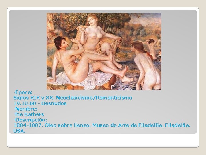 -Época: Siglos XIX y XX. Neoclasicismo/Romanticismo 19. 10. 60 - Desnudos -Nombre: The Bathers