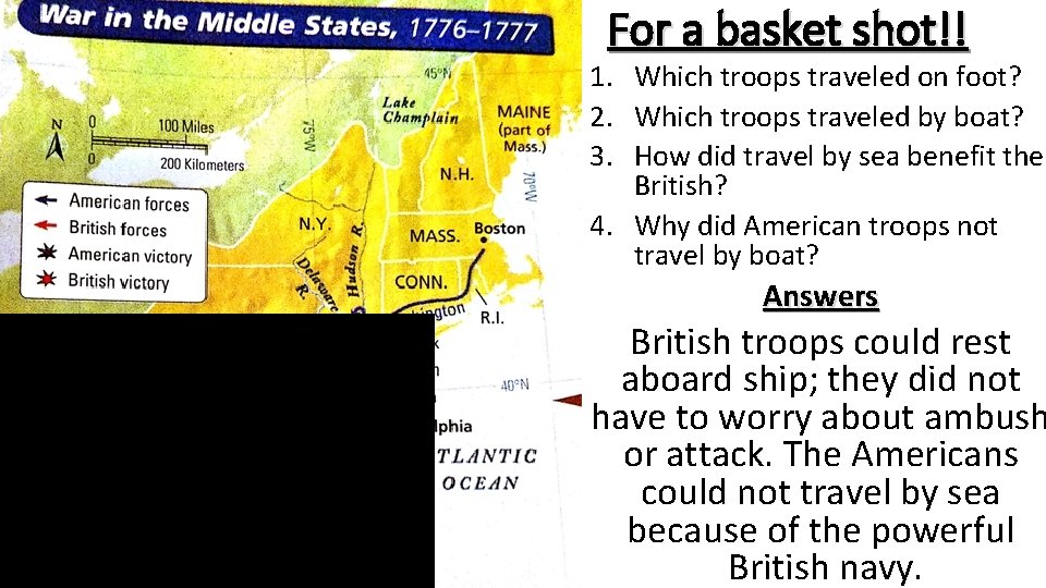 For a basket shot!! 1. Which troops traveled on foot? 2. Which troops traveled