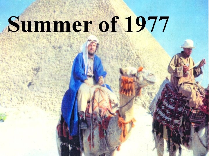 Summer of 1977 