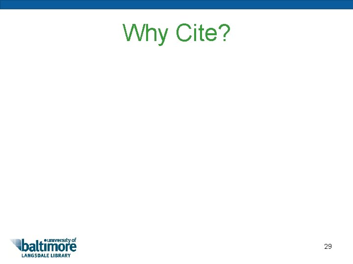 Why Cite? 29 