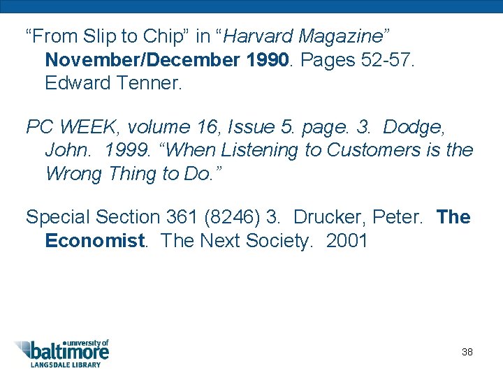 “From Slip to Chip” in “Harvard Magazine” November/December 1990. Pages 52 -57. Edward Tenner.