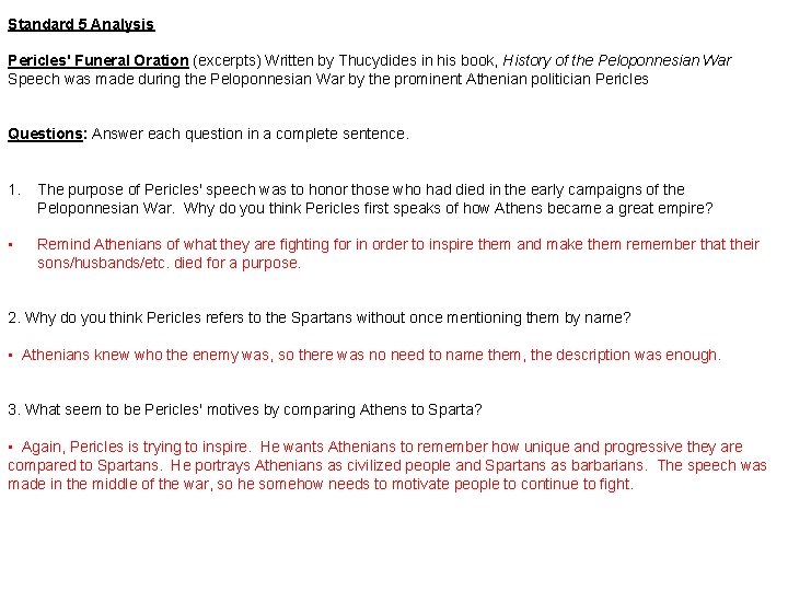 Standard 5 Analysis Pericles' Funeral Oration (excerpts) Written by Thucydides in his book, History