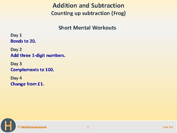 Addition and Subtraction Counting up subtraction (Frog) Short Mental Workouts Day 1 Bonds to
