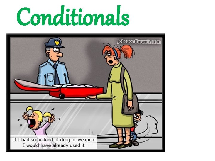 Conditionals 