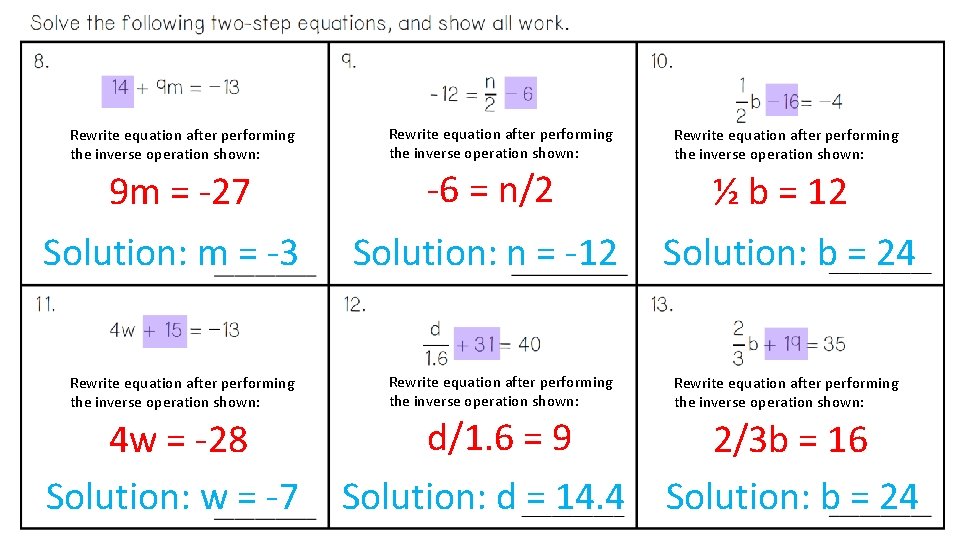 Rewrite equation after performing the inverse operation shown: 9 m = -27 -6 =