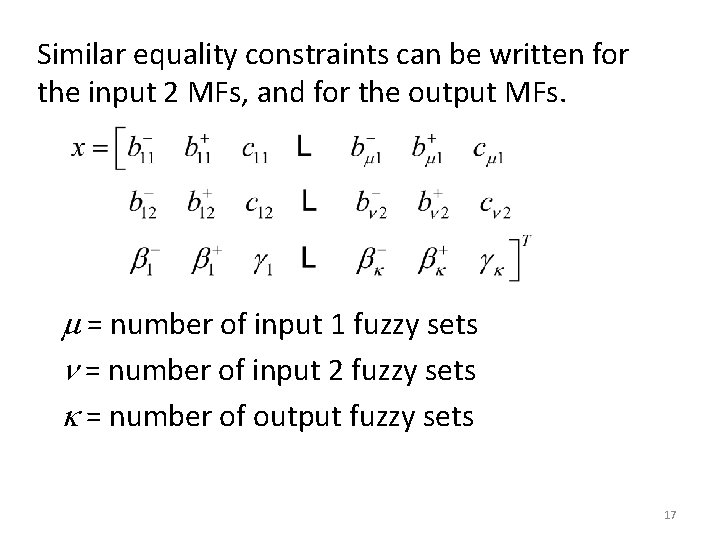 Similar equality constraints can be written for the input 2 MFs, and for the