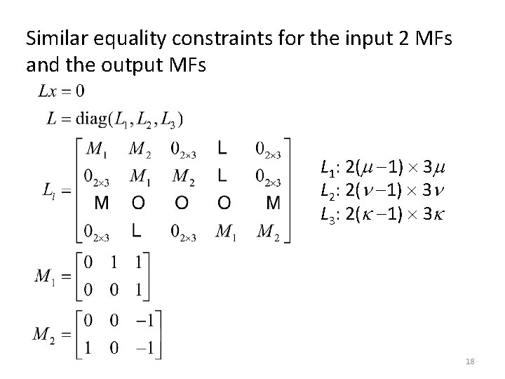 Similar equality constraints for the input 2 MFs and the output MFs L 1: