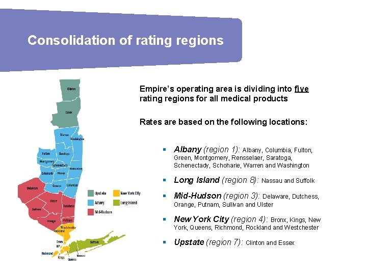 Consolidation of rating regions Empire’s operating area is dividing into five rating regions for
