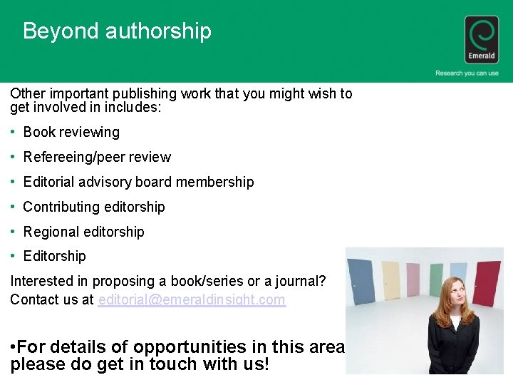 Beyond authorship Other important publishing work that you might wish to get involved in