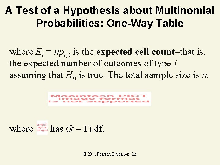 A Test of a Hypothesis about Multinomial Probabilities: One-Way Table where Ei = npi,