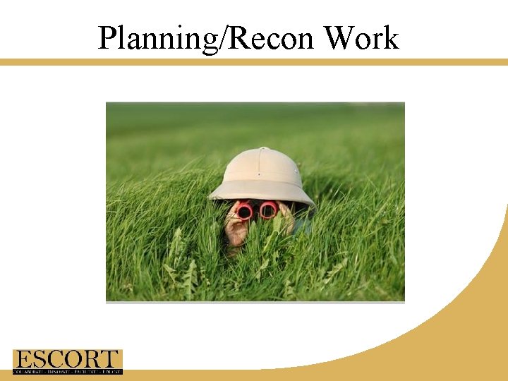 Planning/Recon Work 