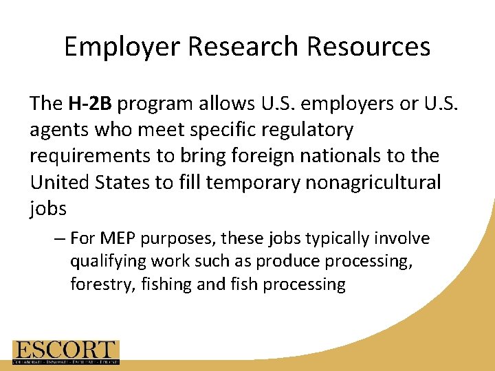 Employer Research Resources The H-2 B program allows U. S. employers or U. S.