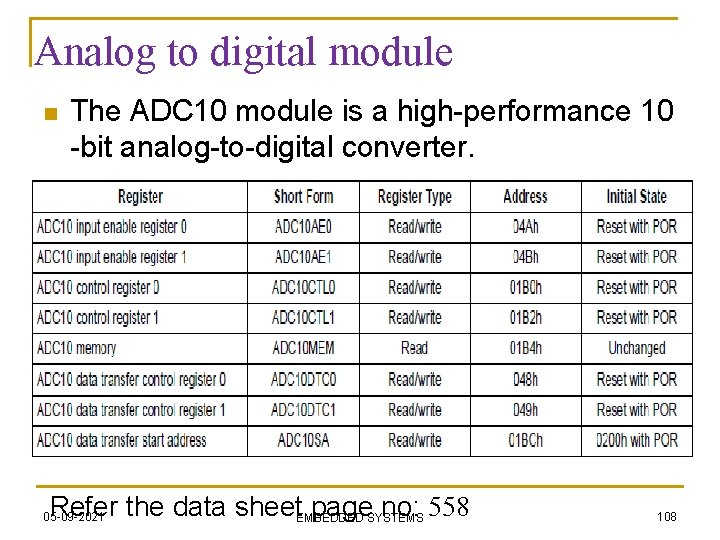 Analog to digital module n The ADC 10 module is a high-performance 10 -bit