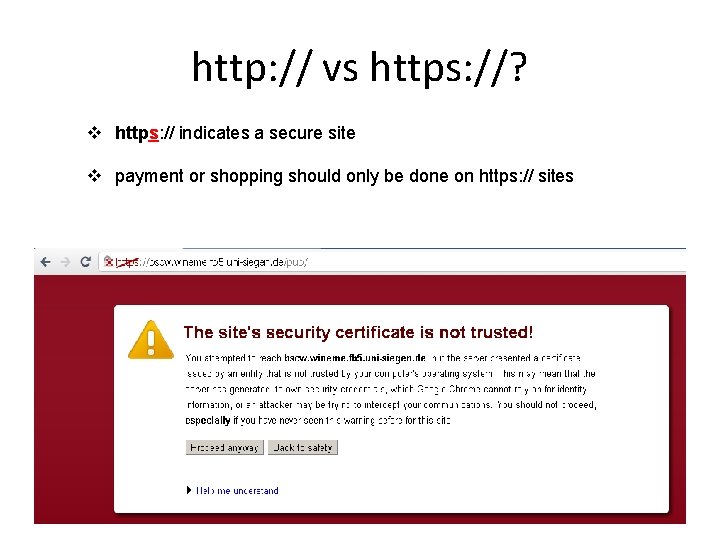 http: // vs https: //? v https: // indicates a secure site v payment