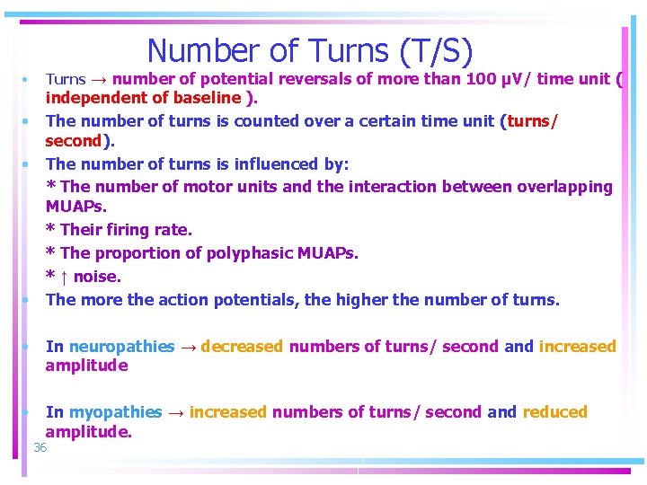 Number of Turns (T/S) • Turns → number of potential reversals of more than
