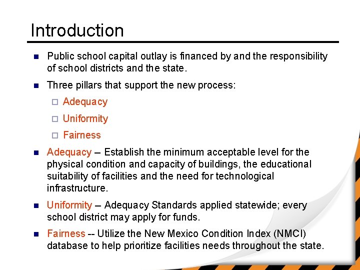 Introduction n Public school capital outlay is financed by and the responsibility of school