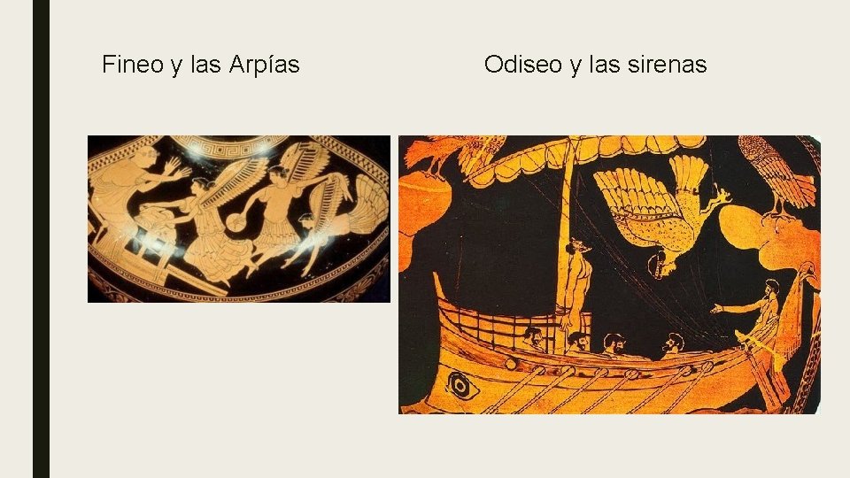 Fineo y las Arpías Odiseo y las sirenas 