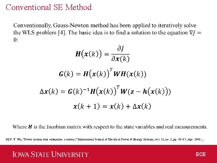 Conventional SE Method [4] F. F. Wu, “Power system state estimation: a survey, ”