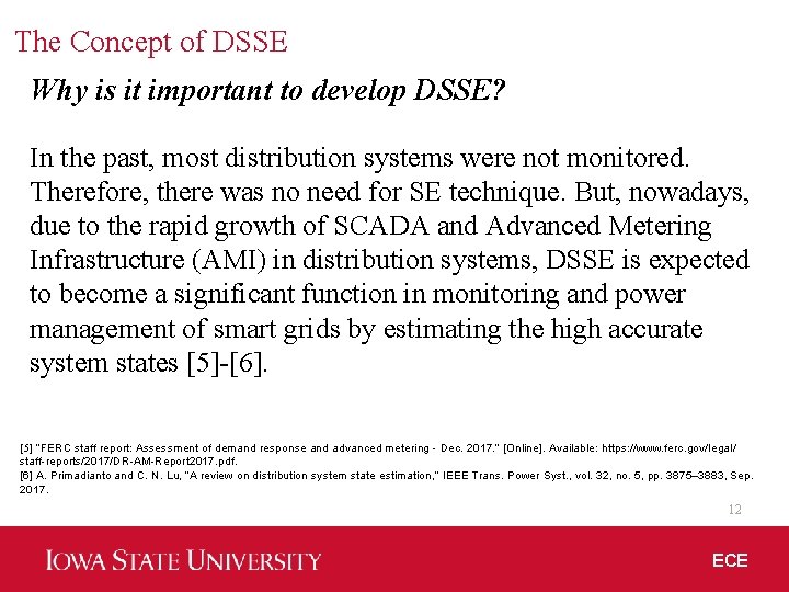 The Concept of DSSE Why is it important to develop DSSE? In the past,