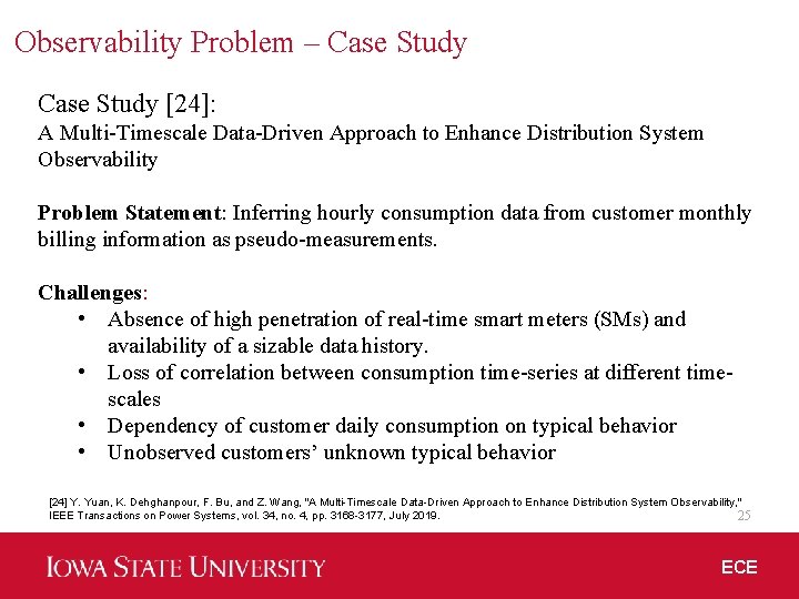 Observability Problem – Case Study [24]: A Multi-Timescale Data-Driven Approach to Enhance Distribution System