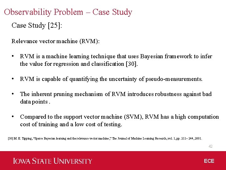 Observability Problem – Case Study [25]: Relevance vector machine (RVM): • RVM is a
