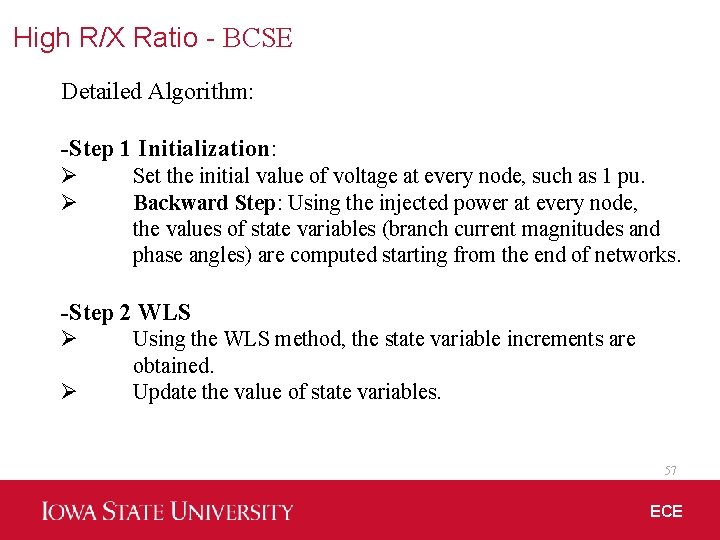 High R/X Ratio - BCSE Detailed Algorithm: -Step 1 Initialization: Ø Ø Set the