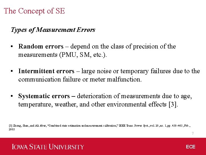 The Concept of SE Types of Measurement Errors • Random errors – depend on