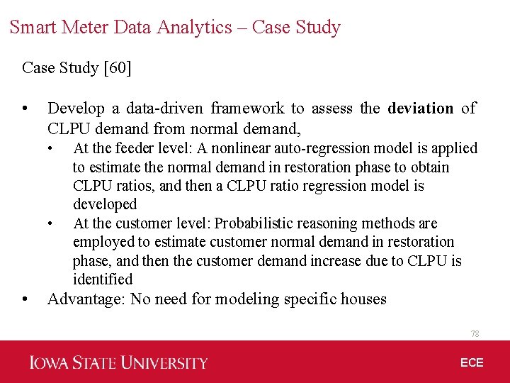 Smart Meter Data Analytics – Case Study [60] • Develop a data-driven framework to