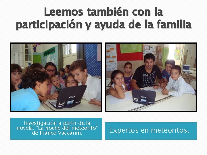 Leemos también con la participación y ayuda de la familia Investigación a partir de