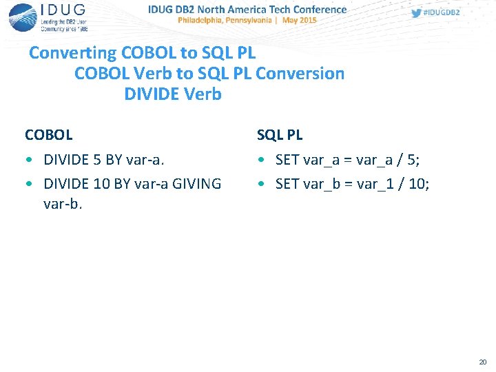 Converting COBOL to SQL PL COBOL Verb to SQL PL Conversion DIVIDE Verb COBOL