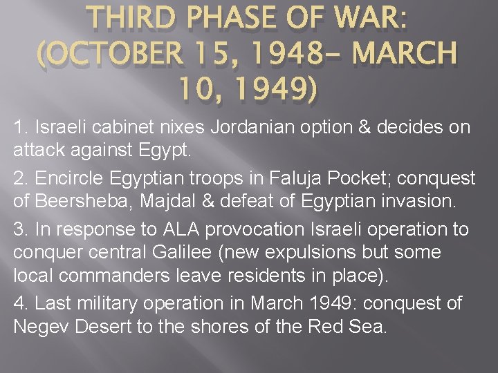 THIRD PHASE OF WAR: (OCTOBER 15, 1948 - MARCH 10, 1949) 1. Israeli cabinet