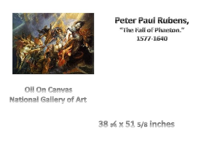 Peter Paul Rubens, “The Fall of Phaeton. ” 1577 -1640 