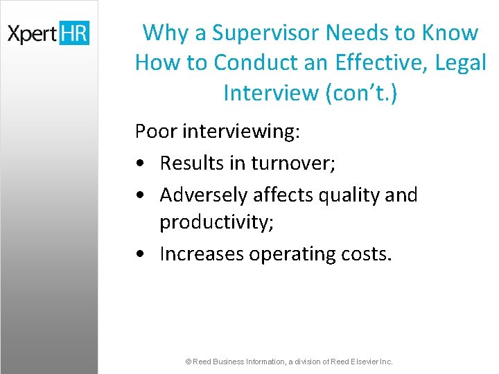 Why a Supervisor Needs to Know How to Conduct an Effective, Legal Interview (con’t.