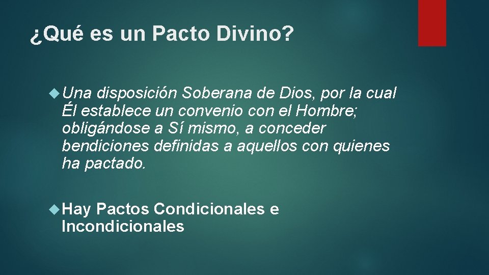 ¿Qué es un Pacto Divino? Una disposición Soberana de Dios, por la cual Él