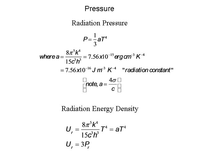 Pressure Radiation Energy Density 