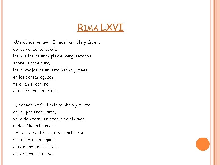 RIMA LXVI ¿De dónde vengo? . . . El más horrible y áspero de