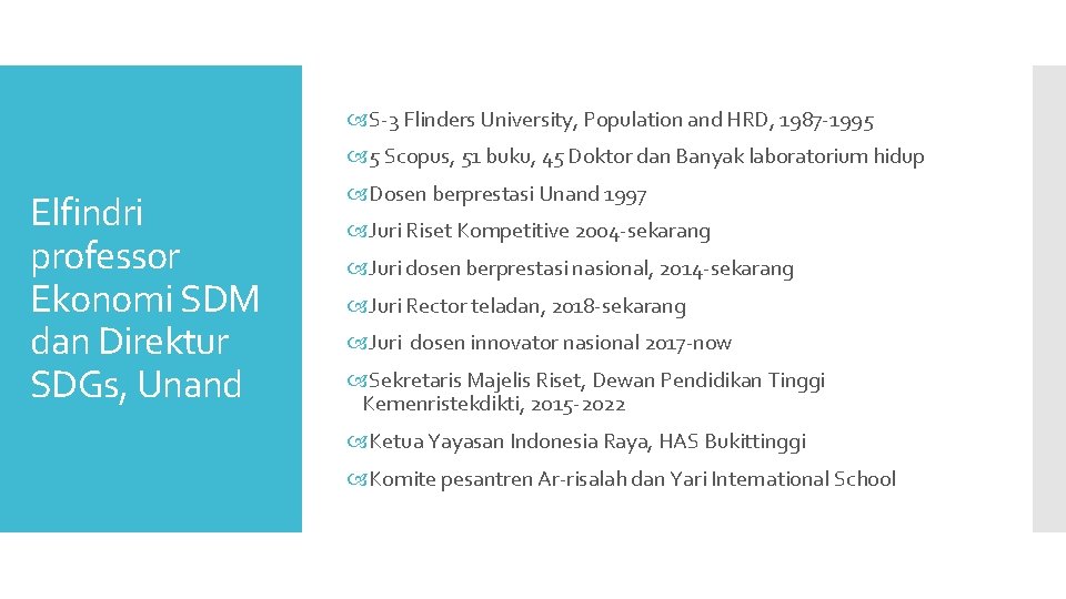  S-3 Flinders University, Population and HRD, 1987 -1995 5 Scopus, 51 buku, 45