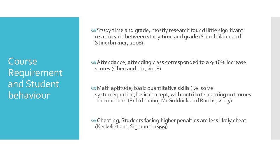  Study time and grade, mostly research found little significant relationship between study time