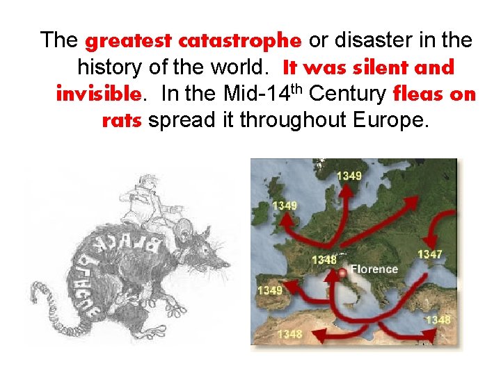 The greatest catastrophe or disaster in the history of the world. It was silent