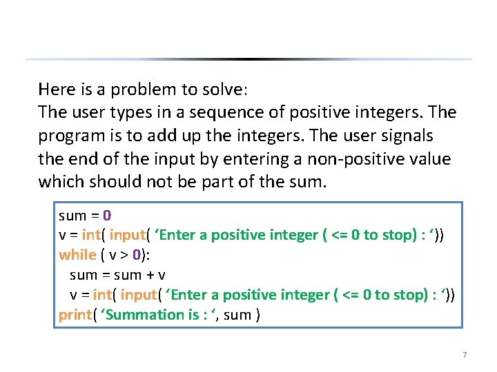 Here is a problem to solve: The user types in a sequence of positive