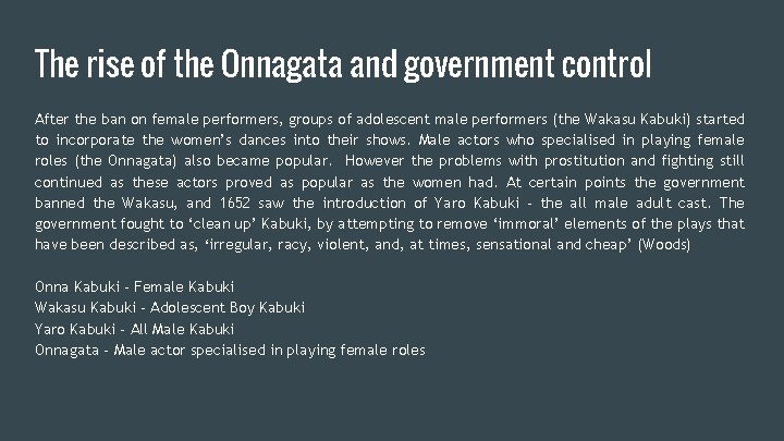 The rise of the Onnagata and government control After the ban on female performers,